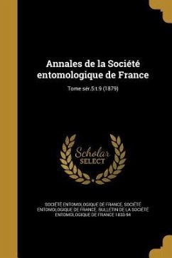 Annales de la Société entomologique de France; Tome sér.5
