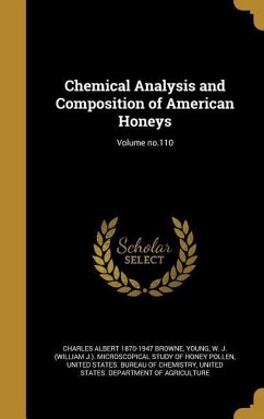 Chemical Analysis and Composition of American Honeys; Volume no.110