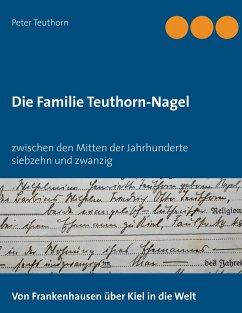 Die Familie Teuthorn-Nagel - Teuthorn, Peter