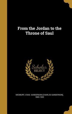 From the Jordan to the Throne of Saul