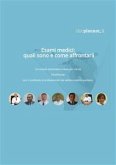 Esami Medici: Quali Sono e Come Affrontarli (eBook, ePUB)