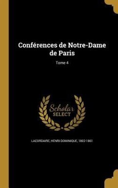 Cover Conférences de Notre-Dame de Paris; Tome 4