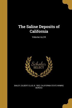 The Saline Deposits of California; Volume no.24