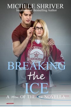 Cover Breaking the Ice (Men of the Ice, #7) (eBook, ePUB)