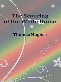 The Scouring of the White Horse (eBook, ePUB) - Hughes, Thomas