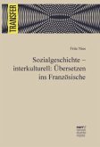 Sozialgeschichte - interkulturell: Übersetzen ins Französische; .