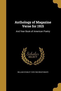 Anthology of Magazine Verse for 1915 - Braithwaite, William Stanley