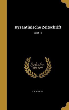 Byzantinische Zeitschrift; Band 15