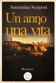 Un anno, una vita (eBook, ePUB)