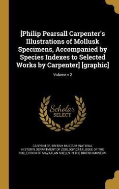 [Philip Pearsall Carpenter's Illustrations of Mollusk Specimens, Accompanied by Species Indexes to Selected Works by Carpenter] [graphic]; Volume v 2