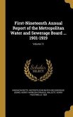 First-Nineteenth Annual Report of the Metropolitan Water and Sewerage Board ... 1901-1919; Volume 11