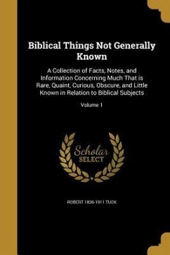 Biblical Things Not Generally Known