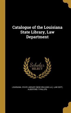 Catalogue of the Louisiana State Library, Law Department