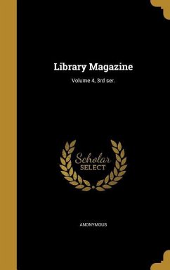 Library Magazine; Volume 4, 3rd ser.