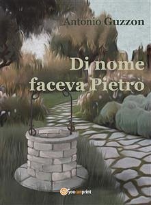 Di Nome Faceva Pietro (eBook, ePUB) - Guzzon, Antonio