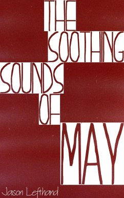 The Soothing Sounds Of May (eBook, ePUB) Cover The Soothing Sounds Of May (eBook, ePUB)