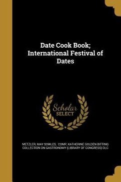 Date Cook Book; International Festival of Dates