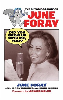 Did You Grow Up with Me, Too? - The Autobiography of June Foray - Foray, June