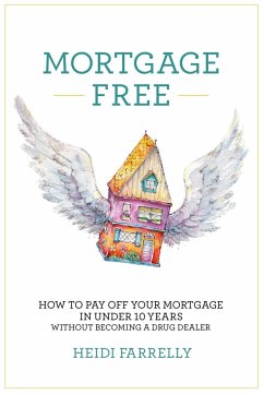 Mortgage Free - Farrelly, Heidi