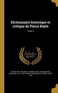 Dictionnaire historique et critique de Pierre Bayle; Tome 2