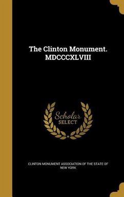 The Clinton Monument. MDCCCXLVIII