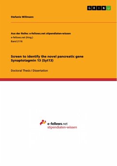 Screen to identify the novel pancreatic gene Synaptotagmin 13 (Syt13) - Willmann, Stefanie