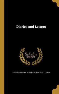 Diaries and Letters - Hearn, Lafcadio; Tanabe, Ryuji