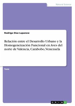 Relación entre el Desarrollo Urbano y la Homogeneización Funcional en Aves del norte de Valencia, Carabobo, Venezuela