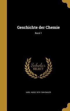 Geschichte der Chemie; Band 1