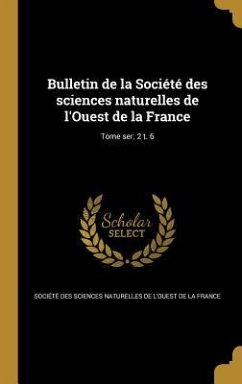 Bulletin de la Société des sciences naturelles de l'Ouest de la France; Tome ser. 2 t. 6