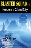 Blaster Squad #4 Raiders of Cloud City (eBook, ePUB)