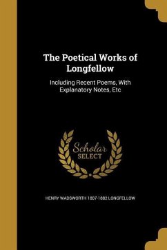The Poetical Works of Longfellow - Longfellow, Henry Wadsworth