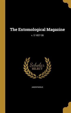 The Entomological Magazine; v. 5 1837-38