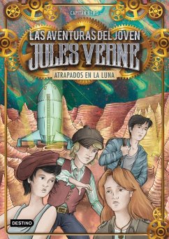 Las aventuras del joven Jules Verne 5. Atrapados en la Luna - Nemo, Capitán