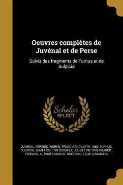 Oeuvres complètes de Juvénal et de Perse