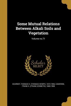 Some Mutual Relations Between Alkali Soils and Vegetation; Volume no.71