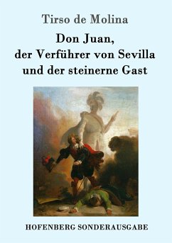 Don Juan, der Verführer von Sevilla und der steinerne Gast - Molina, Tirso de