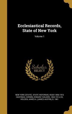 Ecclesiastical Records, State of New York; Volume 1 - Hastings, Hugh