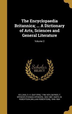 The Encyclopaedia Britannica; ... A Dictionary of Arts, Sciences and General Literature; Volume 2