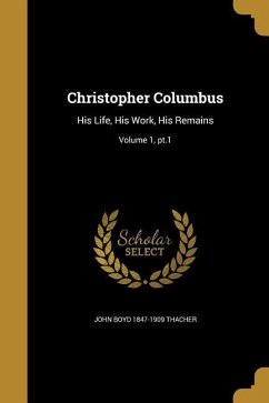 Christopher Columbus - Thacher, John Boyd
