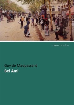 Bel Ami - Maupassant, Guy de