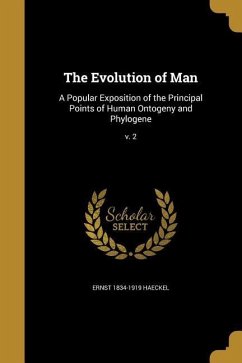 The Evolution of Man - Haeckel, Ernst