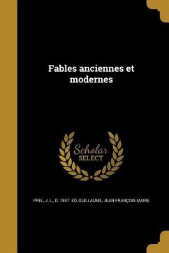 Fables anciennes et modernes