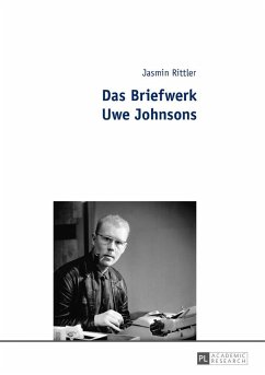 Das Briefwerk Uwe Johnsons - Rittler, Jasmin