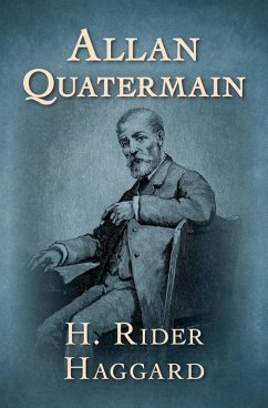Allan Quatermain (eBook, ePUB) - Haggard, H. Rider