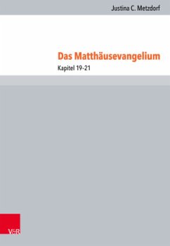 Das Matthäusevangelium - Metzdorf, Justina C.