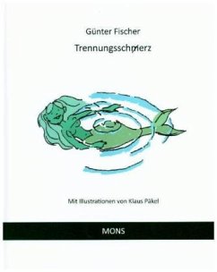 Trennungssch(m)erz - Fischer, Günter