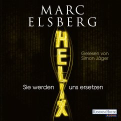 HELIX - Sie werden uns ersetzen (MP3-Download) - Elsberg, Marc