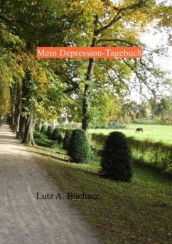 Mein Depression-Tagebuch - Büchner, Lutz A.