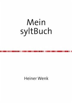 Mein syltBuch - Wenk, Heiner